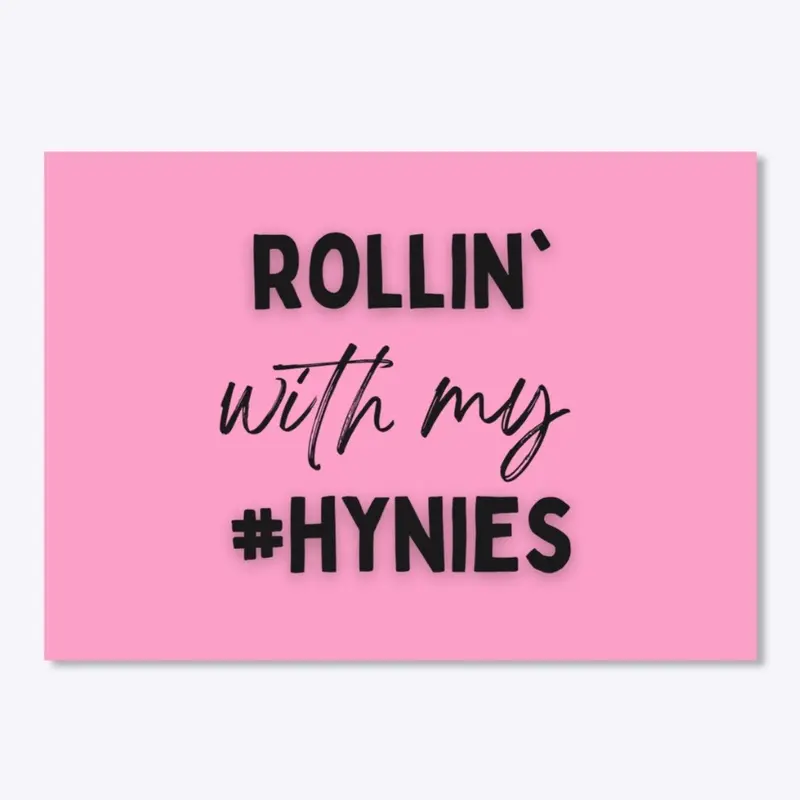 Rollin' With My #Hynies 